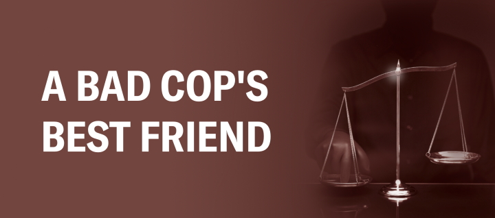 A Bad Cop's Best Friend