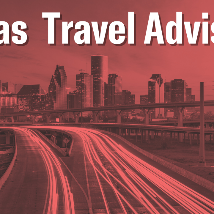 Texas Travel Advisory